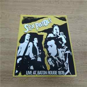 Sex Pistols - Live At Baton Rouge 1978 Mp3