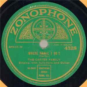 The Carter Family - Where Shall I Be? / No More The Moon Shines On Lorena Mp3