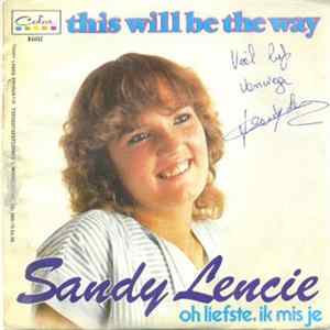Sandy Lencie - This Will Be The Way Mp3