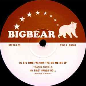 DJ Big Time Fashion - The Me Me Me EP Mp3