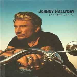 Johnny Hallyday - Ça N'finira Jamais Mp3