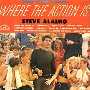 Steve Alaimo - Where The Action Is Mp3