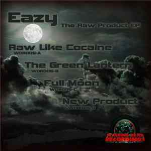 Eazy - The Raw Product EP Mp3