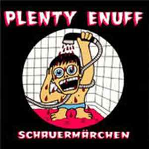 Plenty Enuff - Schauermärchen Mp3