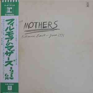 The Mothers - Fillmore East - June 1971 Mp3