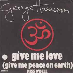 George Harrison - Give Me Love (Give Me Peace On Earth) Mp3