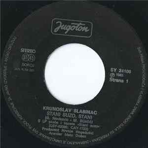 Krunoslav Slabinac - Stani Suzo, Stani / Nina Mp3