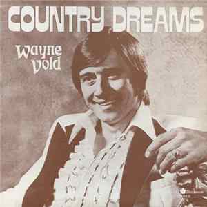 Wayne Vold - Country Dreams Mp3