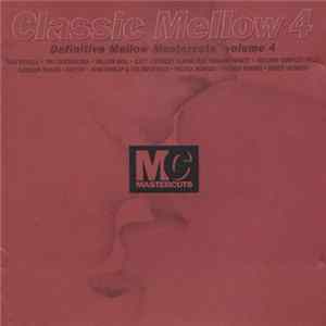 Various - Classic Mellow Mastercuts Volume 4 Mp3