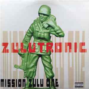 Zulutronic - Mission Zulu One Mp3