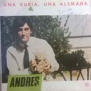 Andrés - Una Rubia, Una Alemana Mp3