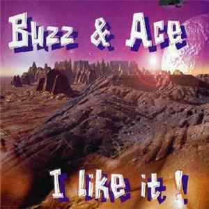 Buzz & Ace - I Like It! Mp3