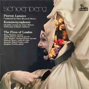Schoenberg, The Fires Of London - Pierrot Lunaire / Kammersymphonie Mp3
