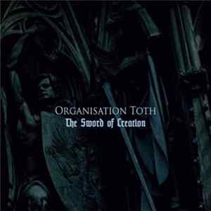 Organisation Toth - The Sword Of Creation Mp3