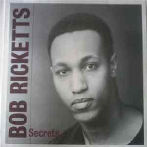 Bob Ricketts - Secrets Mp3