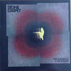 Stone Carpet - The Sound Of A Thousand Mp3