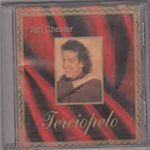 Ilan Chester - Terciopelo Mp3