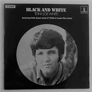 Tony Joe White - Black And White Mp3