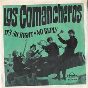 Los Comancheros - It's So Right / No Reply Mp3