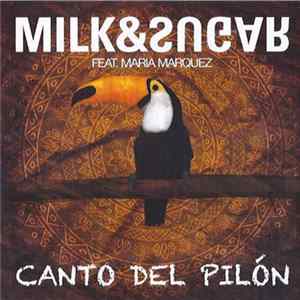 Milk & Sugar - Canto Del Pilòn Mp3
