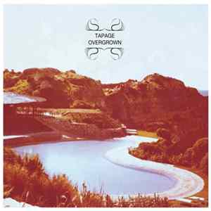 Tapage - Overgrown Mp3