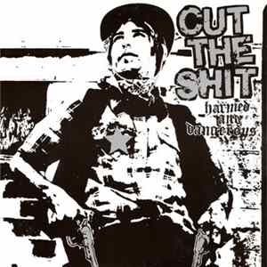 Cut The Shit - Harmed And Dangerous Mp3