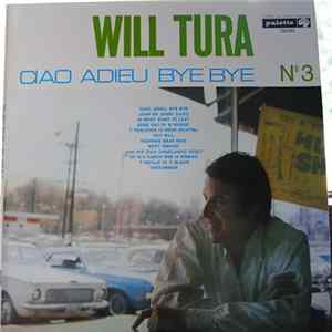 Will Tura - Will Tura No. 3 / Ciao Adieu Bye Bye Mp3