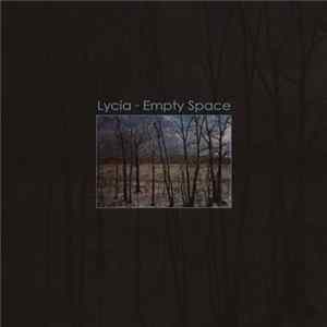 Lycia - Empty Space Mp3