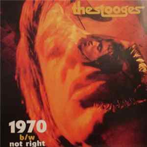 The Stooges - 1970 b/w Not Right Mp3