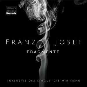 Franz Josef - Fragmente Mp3