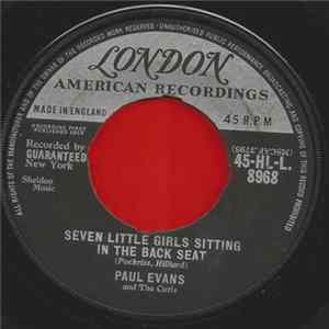 Paul Evans And The Curls - Seven Little Girls Sitting In The Back Seat Mp3