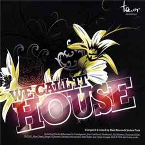 Raul Rincon & Jochen Pash - We Call It House Mp3