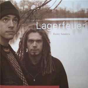 Lagerfeuer - Rainy Sundays Mp3
