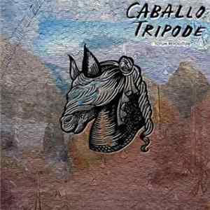Caballo Trípode - Totum Revolutum Mp3