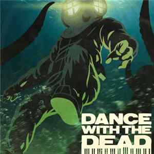 Dance With The Dead - Into The Abyss Mp3