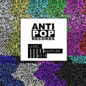 Various - Antipop Label Sampler 2016 Mp3