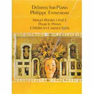 Philippe Entremont - Debussy For Piano Mp3
