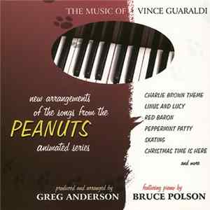 Greg Anderson / Bruce Polson - The Music Of Vince Guaraldi (New Arrangements Of The Songs From The Peanuts Animated Series) Mp3