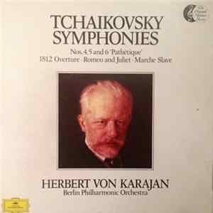 Pyotr Ilyich Tchaikovsky, Herbert von Karajan, Berliner Philharmoniker - Tchaikovsky Symphonies Mp3