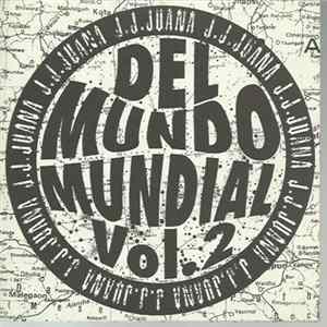 J.J. Juana - Del Mundo Mundial Vol. 2 Mp3