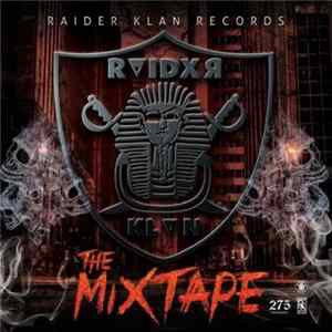 Raider Klan - Raider Klan: The Mixtape Mp3