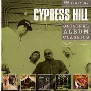 Cypress Hill - Original Album Classics Mp3