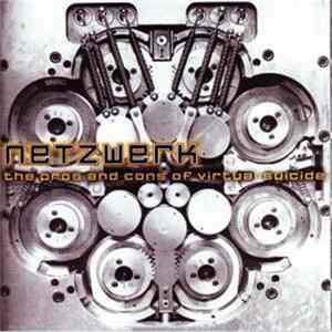Netzwerk - The Pros And Cons Of Virtual Suicide Mp3