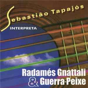 Sebastião Tapajós - Sebastião Tapajós Interpreta Radamés Gnattali & Guerra-Peixe Mp3