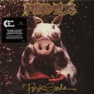 Primus - Pork Soda Mp3
