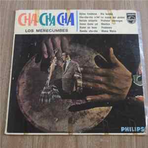 Los Merecumbes - Cha-Cha-Cha Mp3
