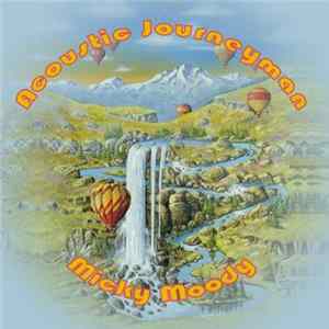 Micky Moody - Acoustic Journeyman Mp3