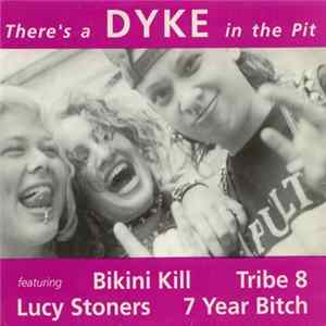 Various - There's A Dyke In The Pit Mp3