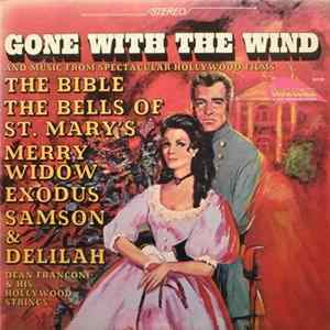 Dean Franconi & His Hollywood Strings - Gone With The Wind And Music From Spectacular Hollywood Films Mp3