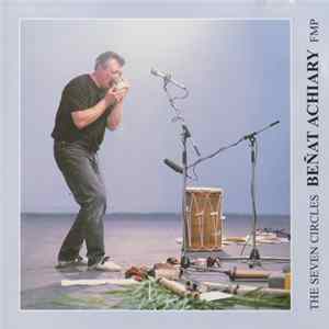 Beñat Achiary - The Seven Circles - Dedicated To Peter Kowald Mp3